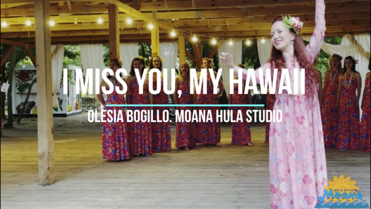 Гавайские танцы - Hula Auana - I Miss You My Hawaii - Olesia Bogillo
