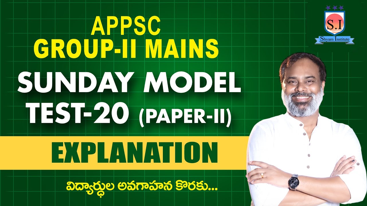 APPSC GROUP-II MAINS | PAPER-2 | MODEL TEST-20 | EXPLANATION | #shyaminstitute