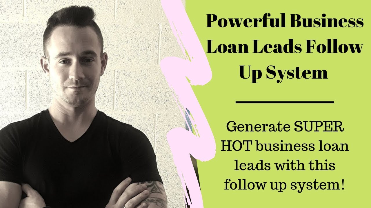 Business Loan Leads Follow Up System - Plus Free Lending Website