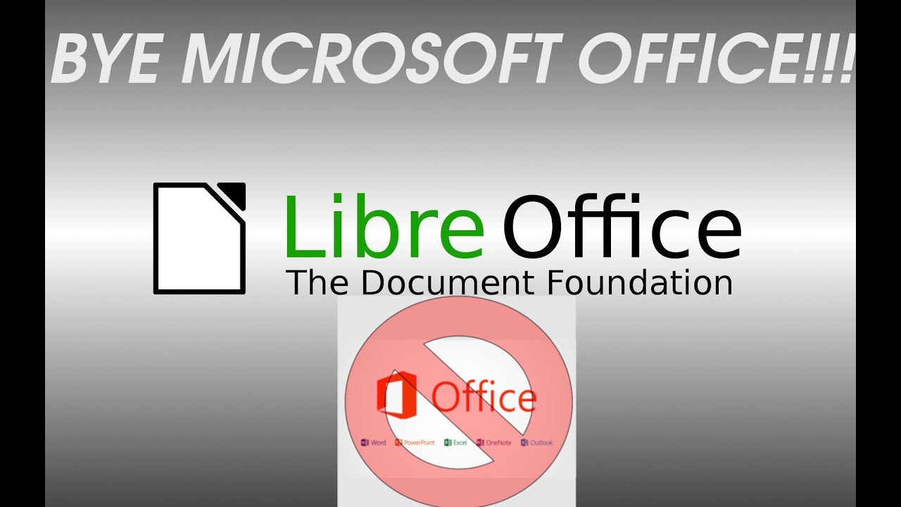 LibreOffice -- Bye Microsoft Office!!!