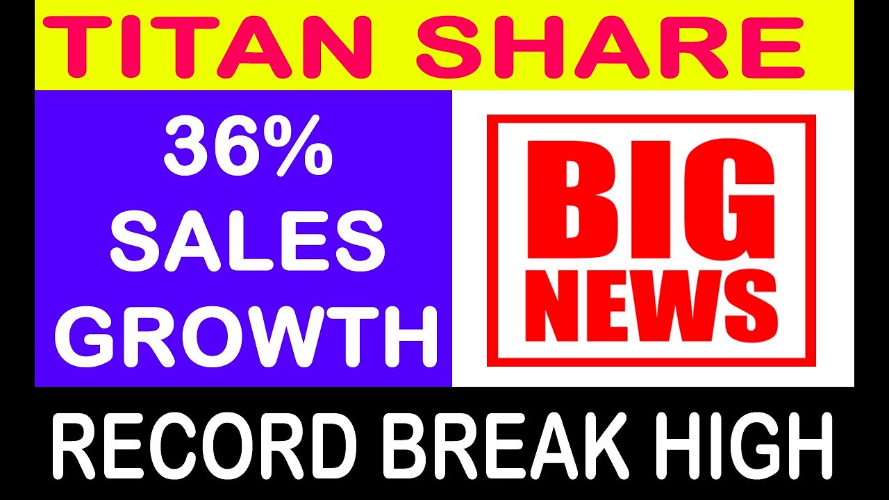 Titan Breaking News 💥Titan Sales Growth  36% 💥Titan share news today💥Titan share Next Target #SMS