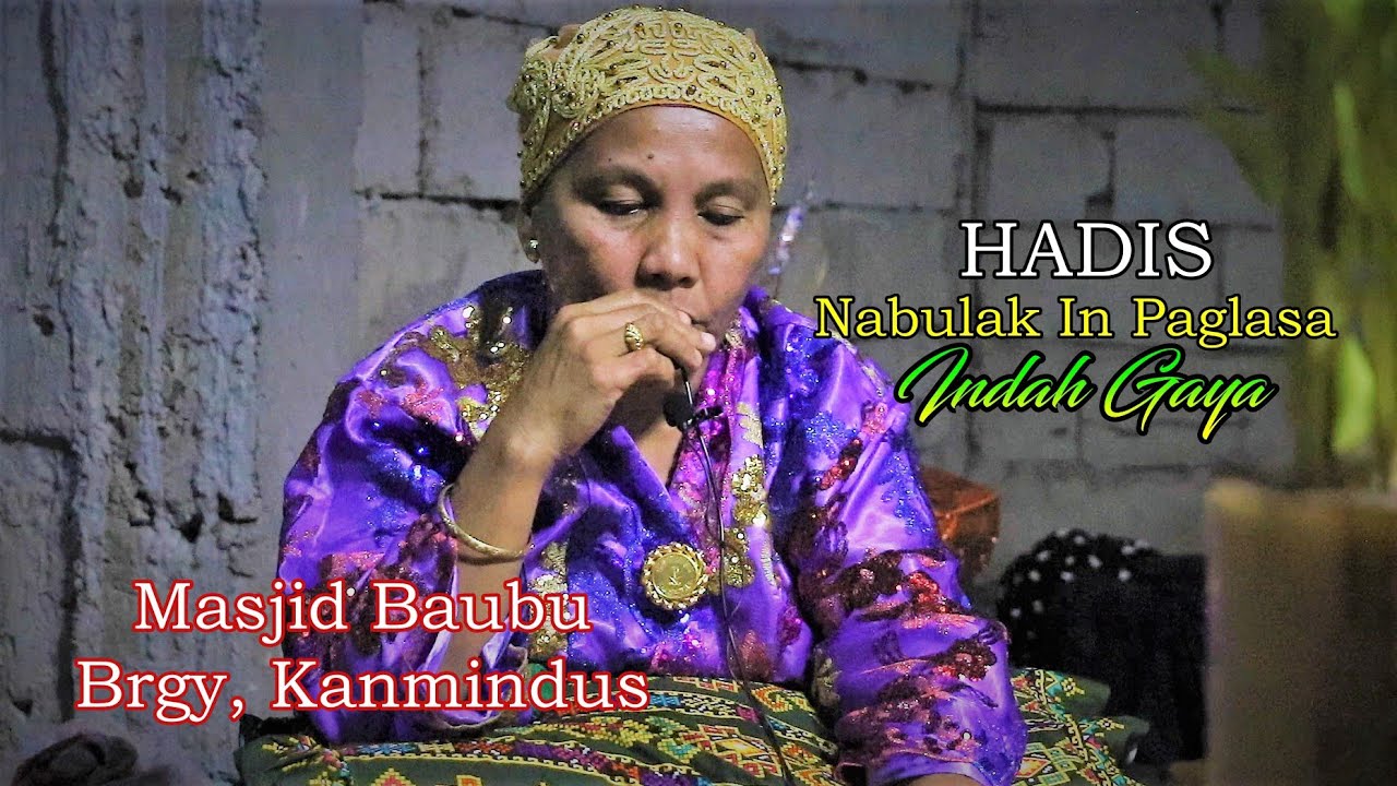 HADIS || Nabulak in Paglasa || Indah Gaya