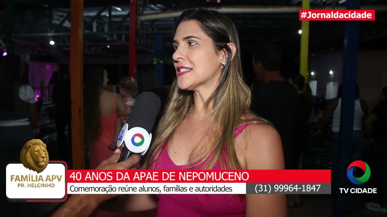 APAE DE NEPOMUCENO COMEMORA 40 anos