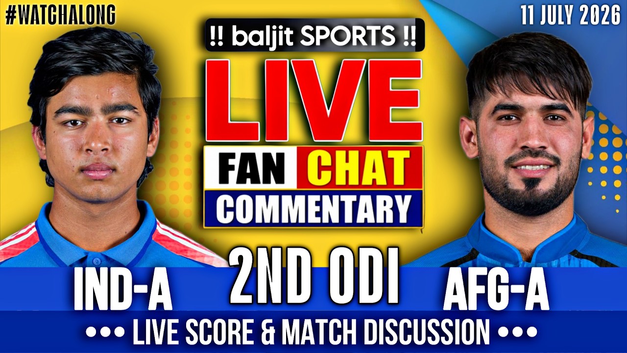 🔴 IND-A vs AFG-A | India A vs Afghanistan A | 2nd ODI | Live Score & Fan Commentary