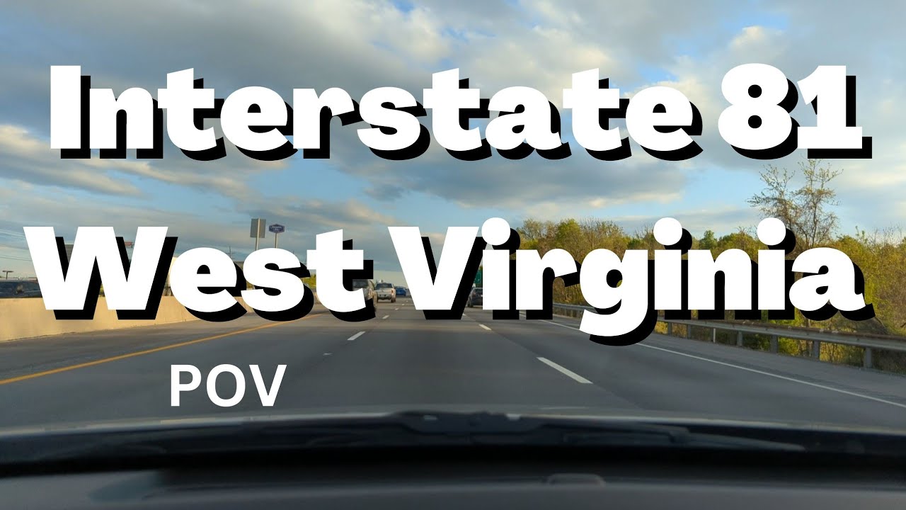 POV West Virginia - Interstate 81 Southbound end to end