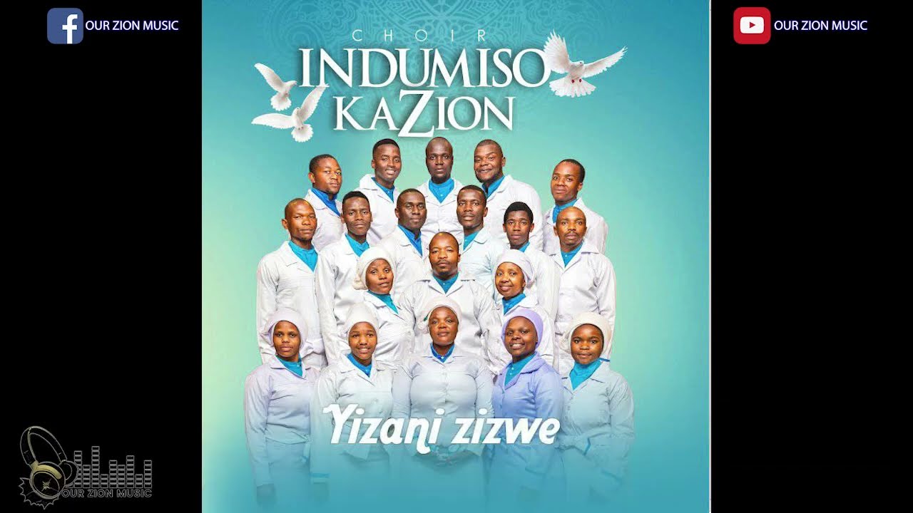 Indumiso KaZion - Yizani Zizwe || Full Album || Swaziland Zion Music