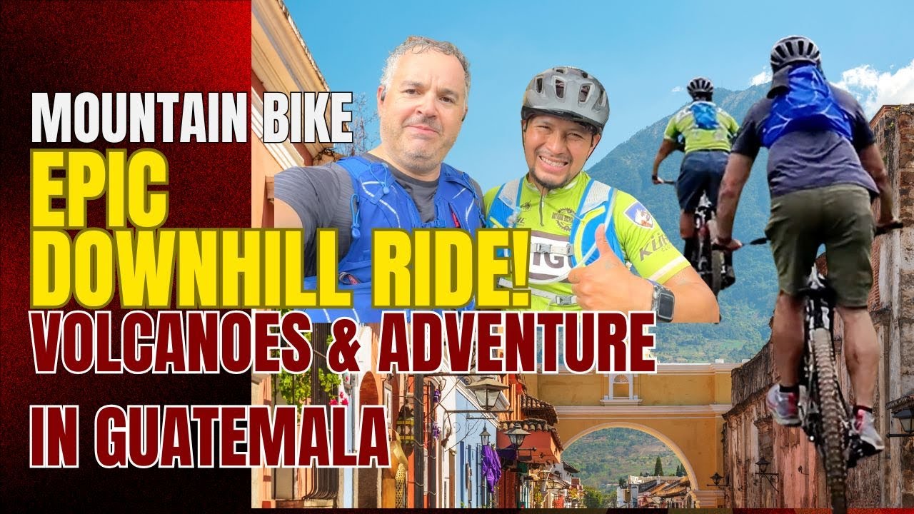 Volcanic Vistas & Epic Descents: My Insane Mountain Bike Ride in Antigua, Guatemala!