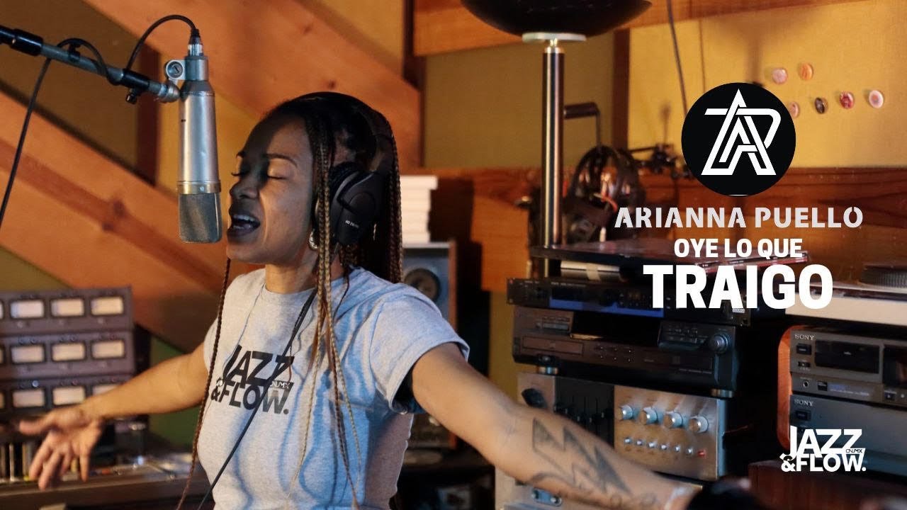 Oye lo que traigo - Arianna Puello ft Jazz&Flow (Orquesta Nacional de Jazz de Mexico)