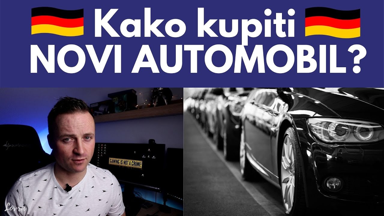 KAKO KUPITI NOVI AUTOMOBIL U NJEMACKOJ?