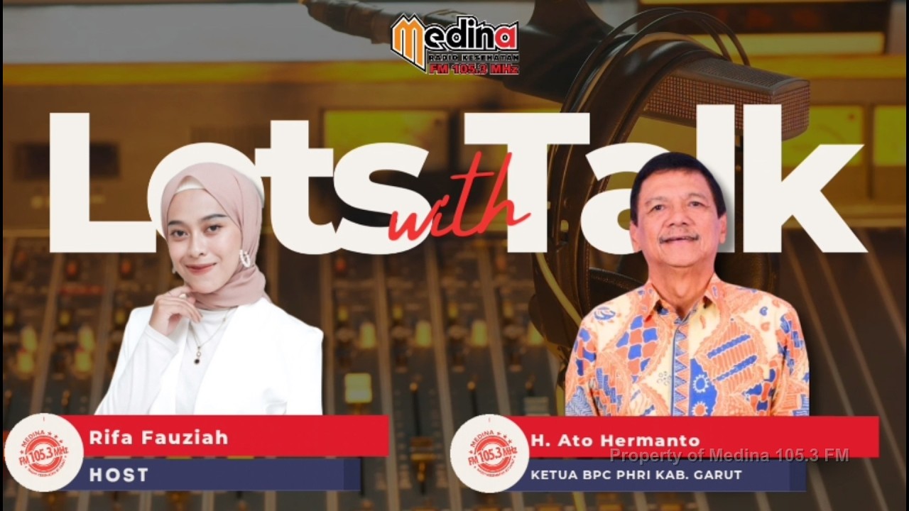 #29 | “Mengupas Program Kerja BPC PHRI Kab. Garut 2026-2031” | MEDINA 105.3 FM