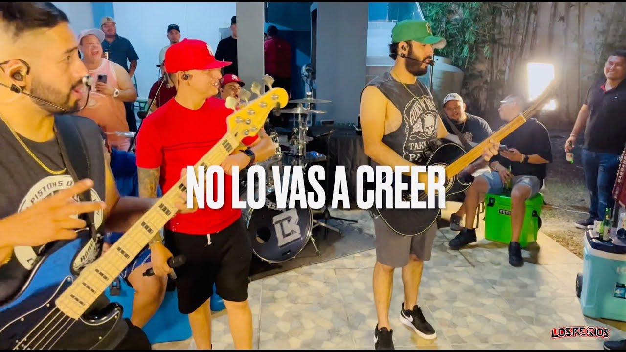 No lo vas a Creer - Los Regios (En vivo)