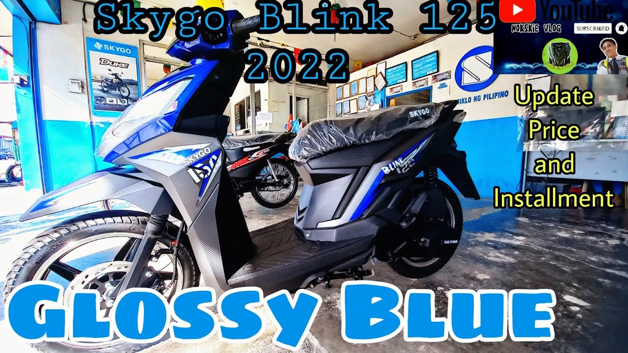 Skygo Blink 125 2022 Glossy Blue! Update Price and Installment.