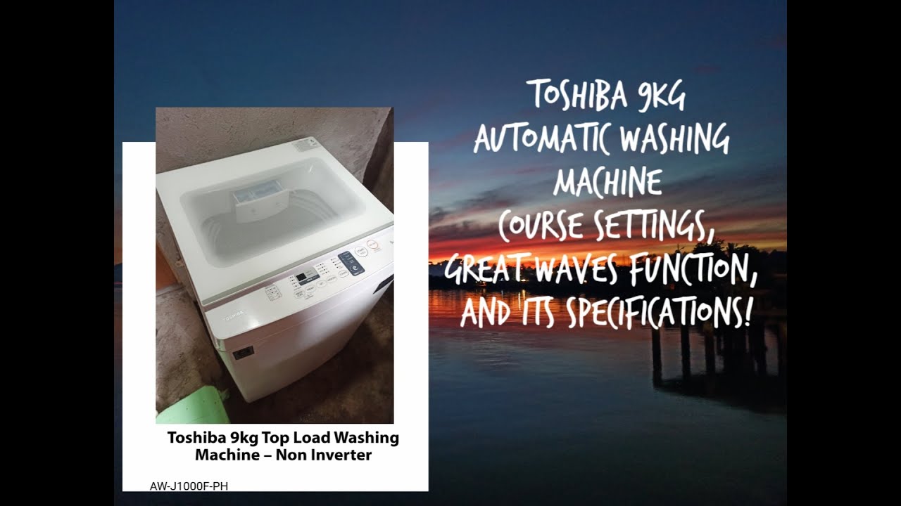 Toshiba 9KG Top Load AWM Course Settings, Great Waves Function, and Specifications