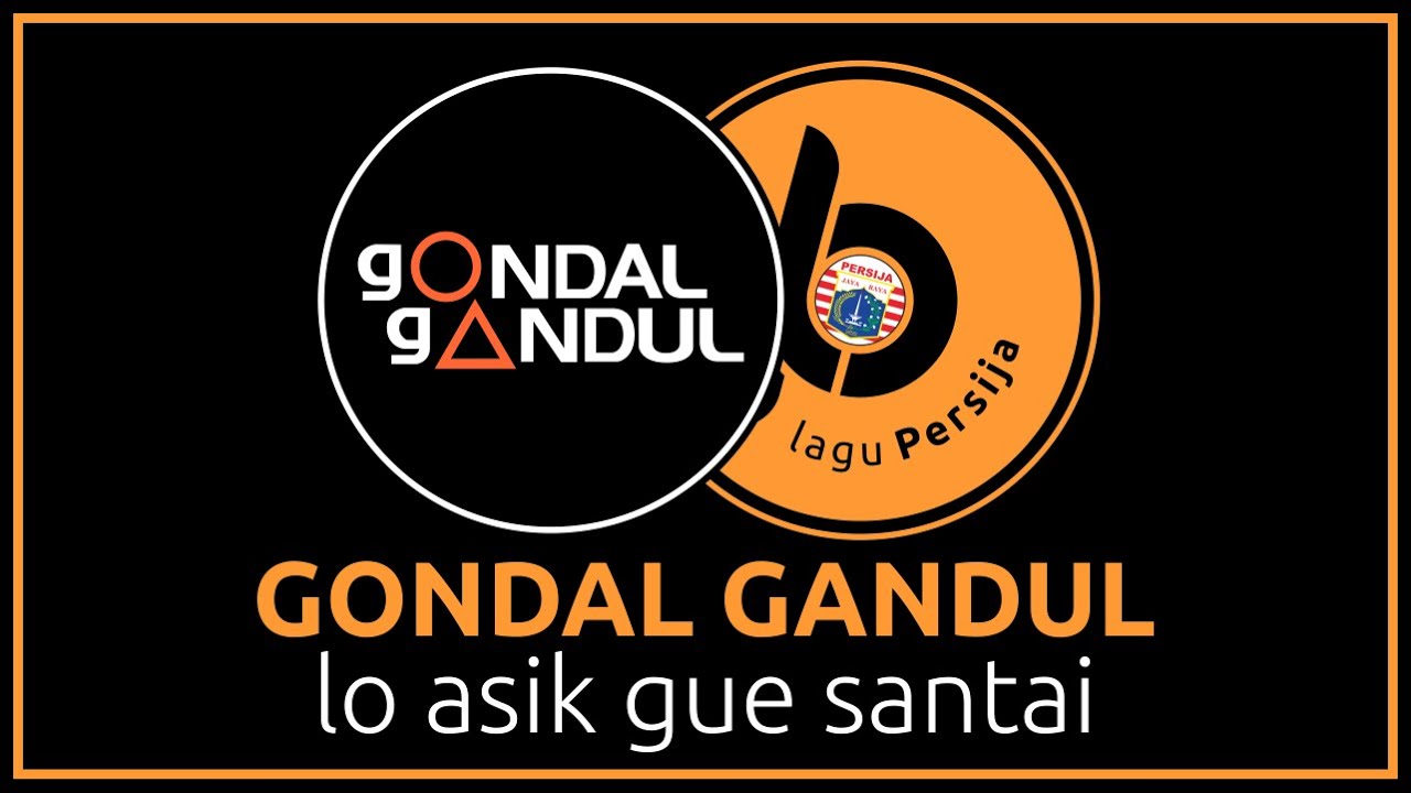 LAGU PERSIJA - LO ASIK GUE SANTAI WITH LYRIC