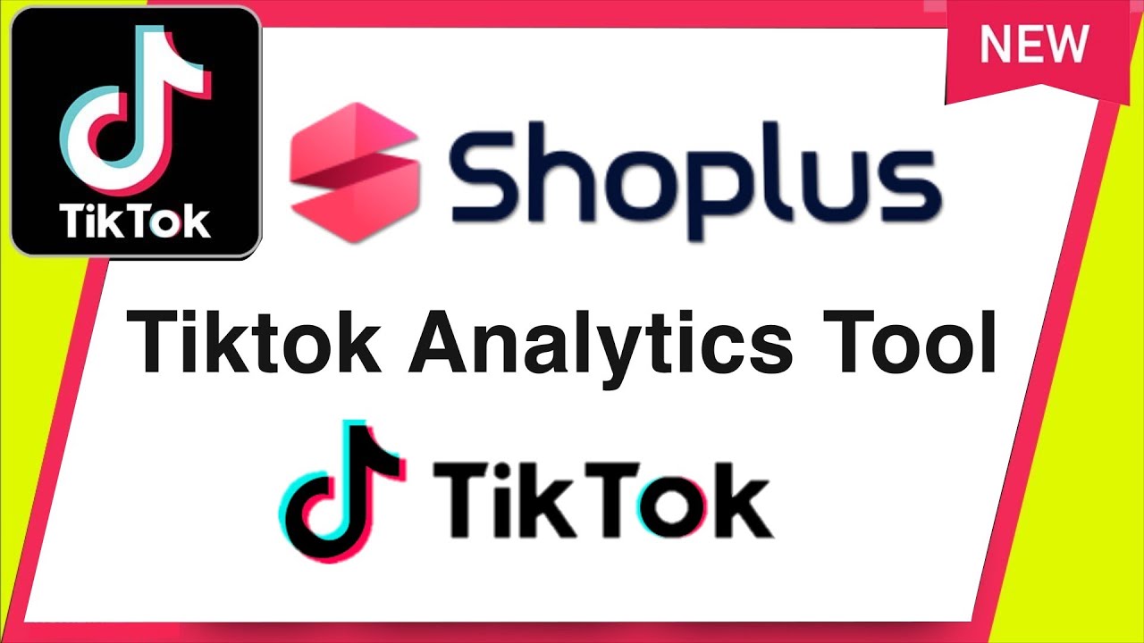 Shoplus Tiktok Analytics Tool - Grow Your Tiktok Business and Go Viral