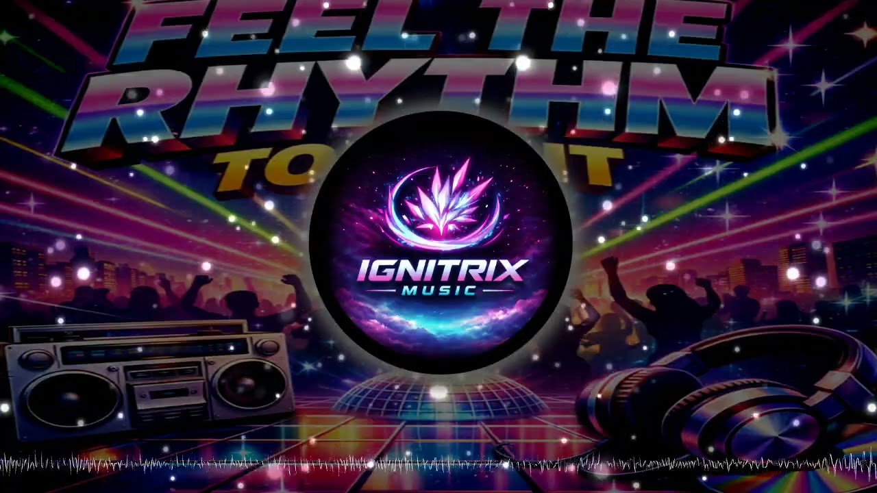 Ignitrix - Feel The Rhythm Tonight