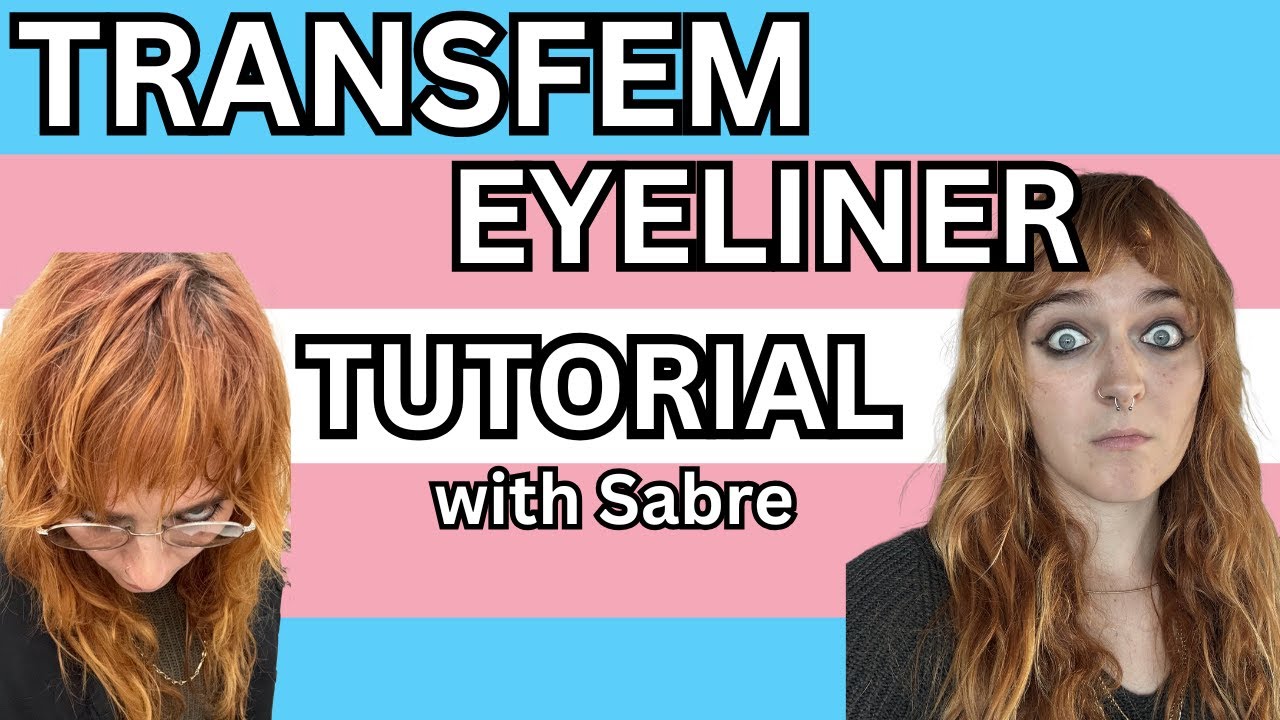 Sabre's Transfem Eyeliner Tutorial