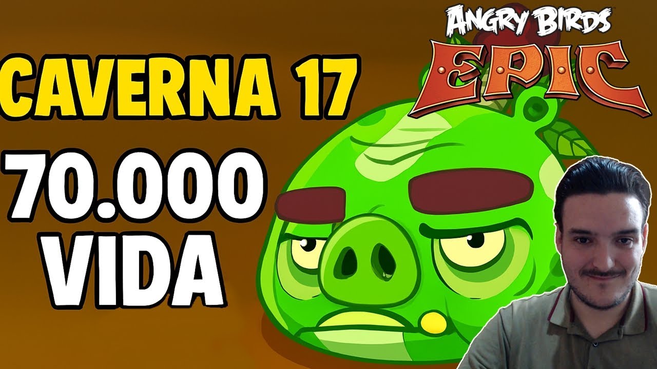 70 MIL, ESSA É A VIDA DO BOSS DA CAVERNA 17 ;-; - ANGRY BIRDS EPIC #58