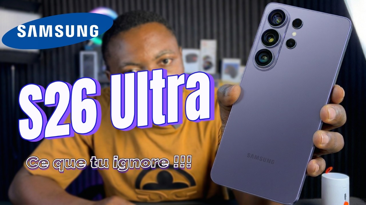 Les Galaxy S26 | S26 ULTRA sont impressionnant | Mais à quel prix ?