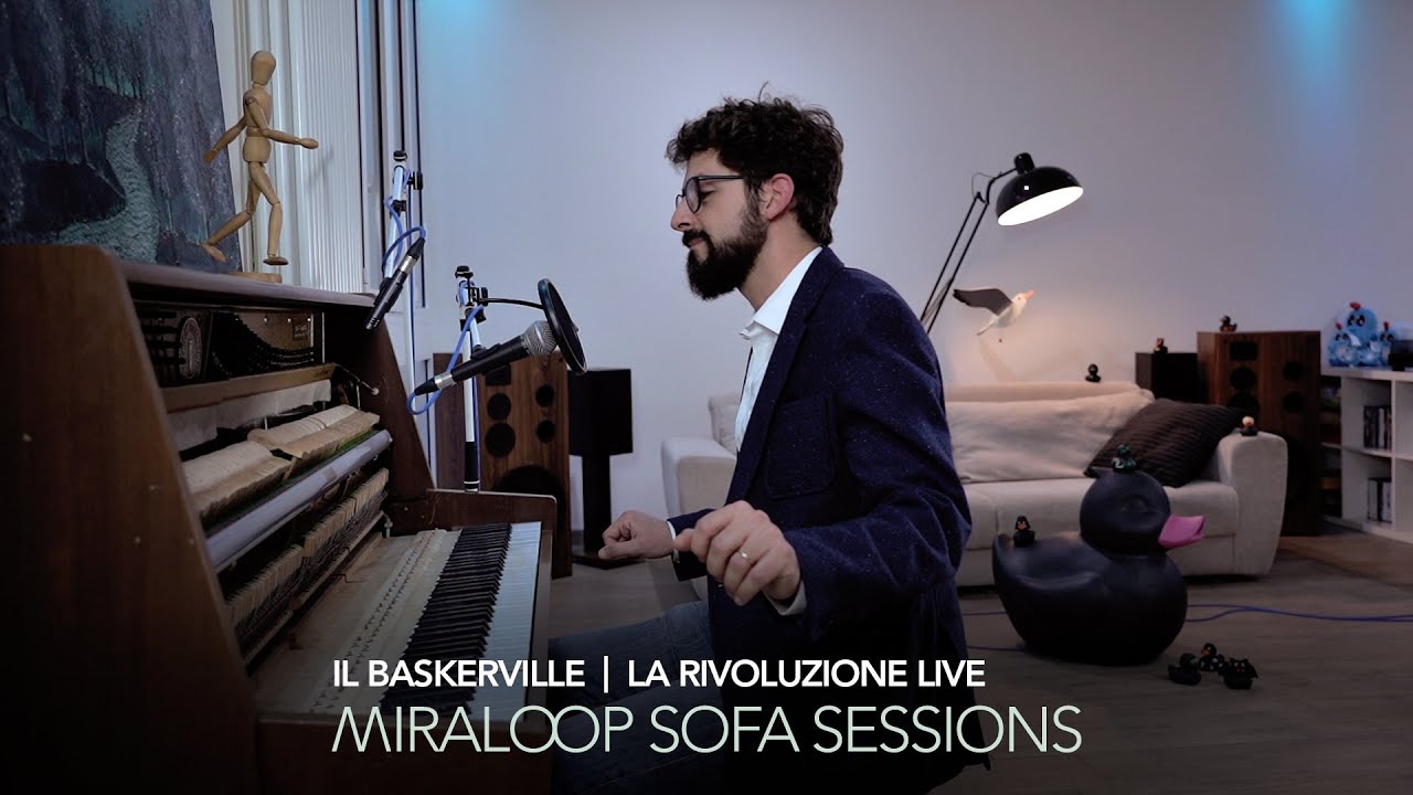 Miraloop Sofa Sessions | il Baskerville - La Rivoluzione Live