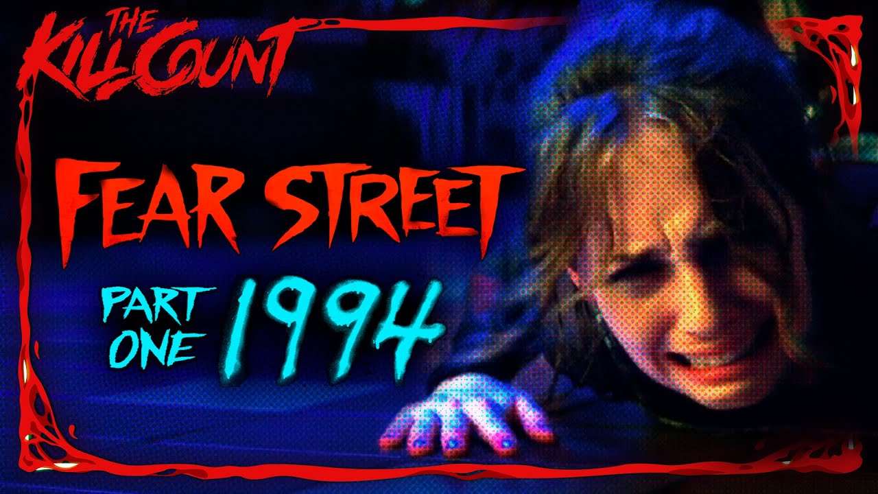 Fear Street Part 1: 1994 (2021) KILL COUNT