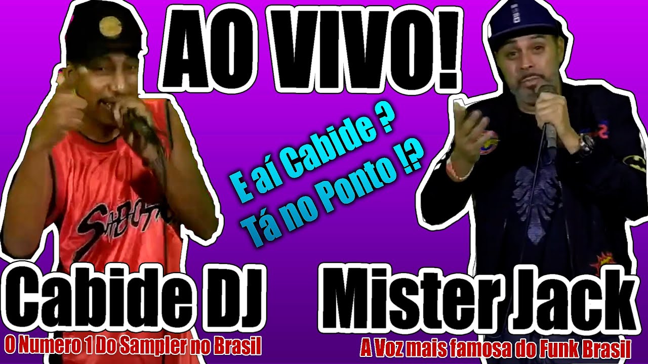 Mister Jack o Rei das Montagens FEAT Cabide DJ o Nº1 do Sampler do Brasil