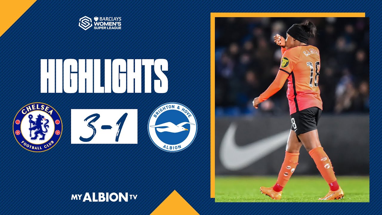 WSL Highlights: Chelsea 3 Albion 1