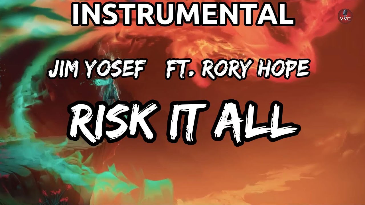 Jim Yosef - Risk It All (Ft. Rory Hope) (Instrumental)