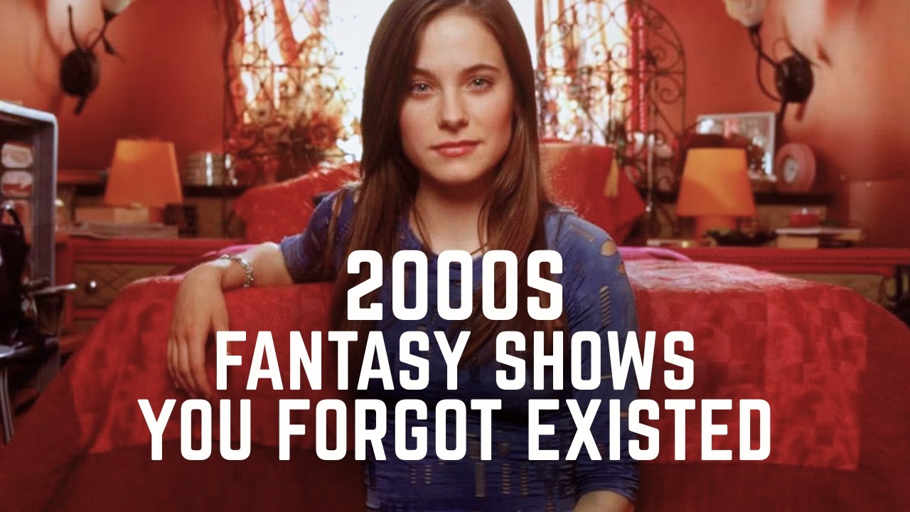 2000s Fantasy Shows You Forgot Existed (Part 2)