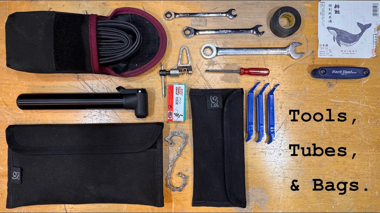 Tools, Tubes, and Bags.