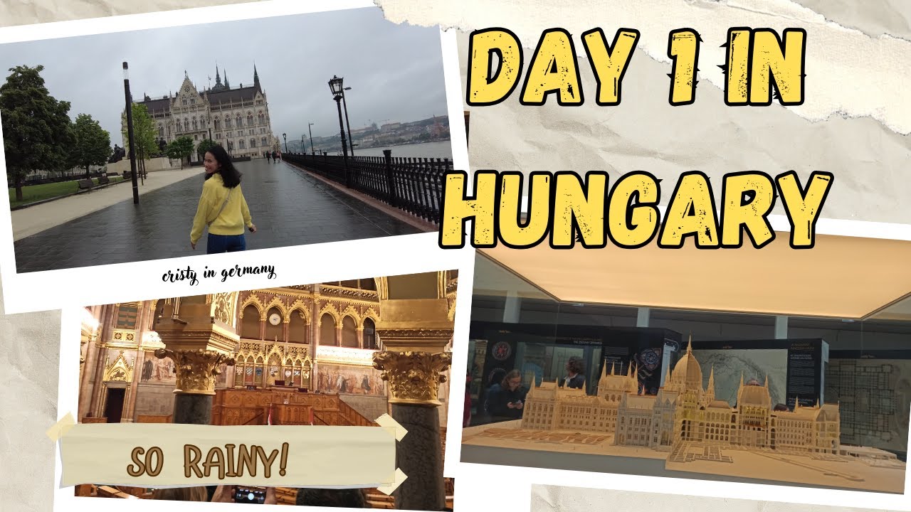 INULAN SA UNANG ARAW SA HUNGARY | NAGTOUR SA PARLIAMENT | SIMPLE BDAY CELEBRATION| @cristyingermany