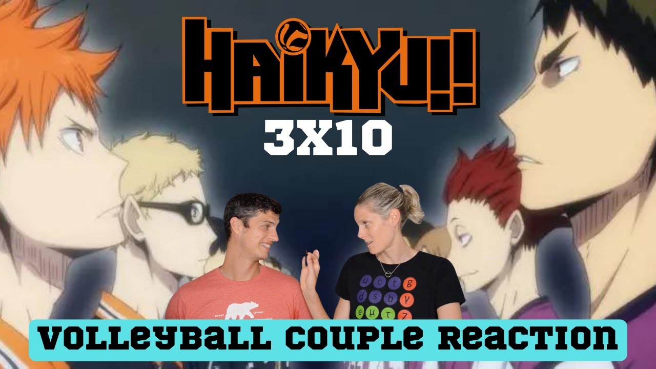 Реакция пары волейболистов на Haikyu!! 10 сезон 3 серия: «Битва концепций»