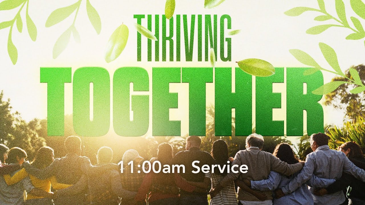 CC Online — THRIVING Together — January 26, 2025 — 11:00am Service