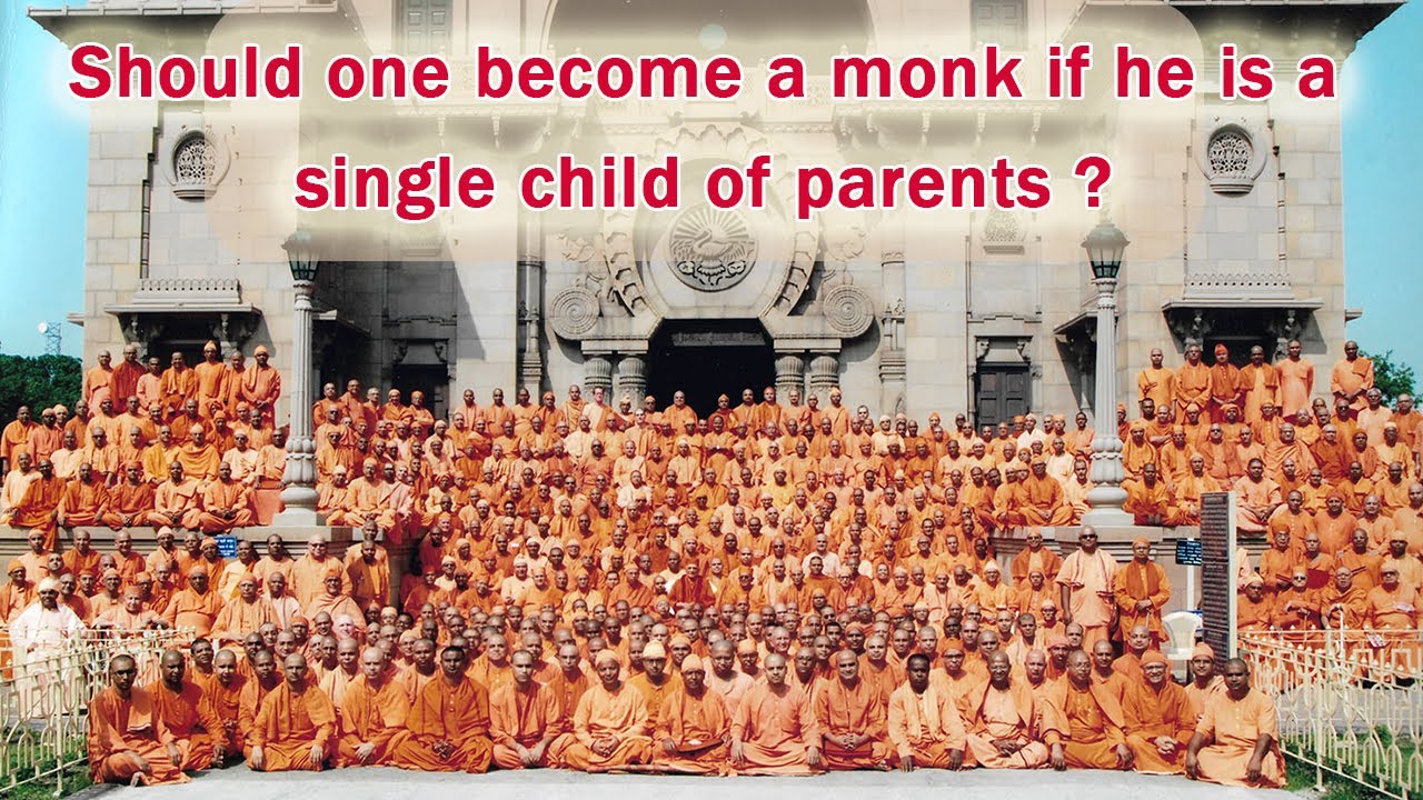 Should one become a monk if he is a single child of parents ?
