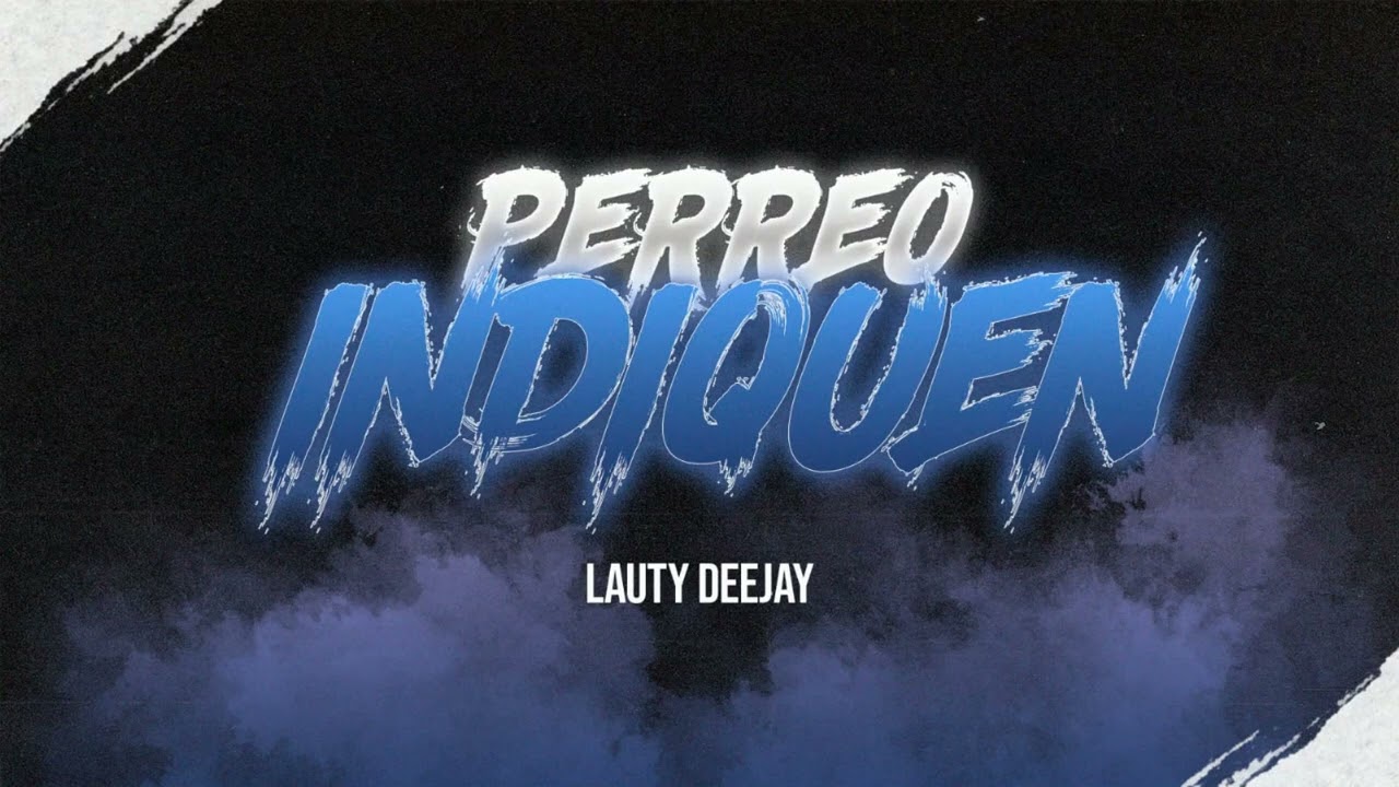 🔝 ​PERREO INDIQUEN 🔝​ - Alejo Isaak - Lauty Deejay