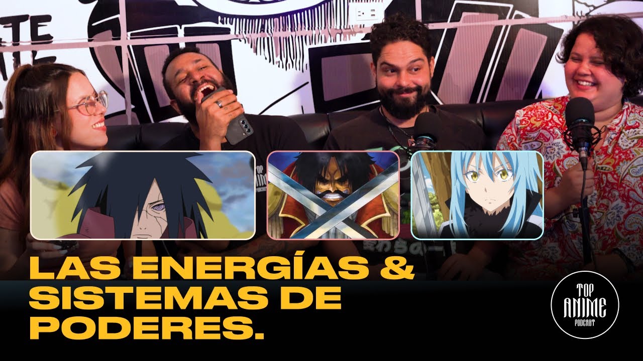 Las Energ&iacute;as y los Sistemas de Poderes (TOP Anime Podcast S4 EP5)
