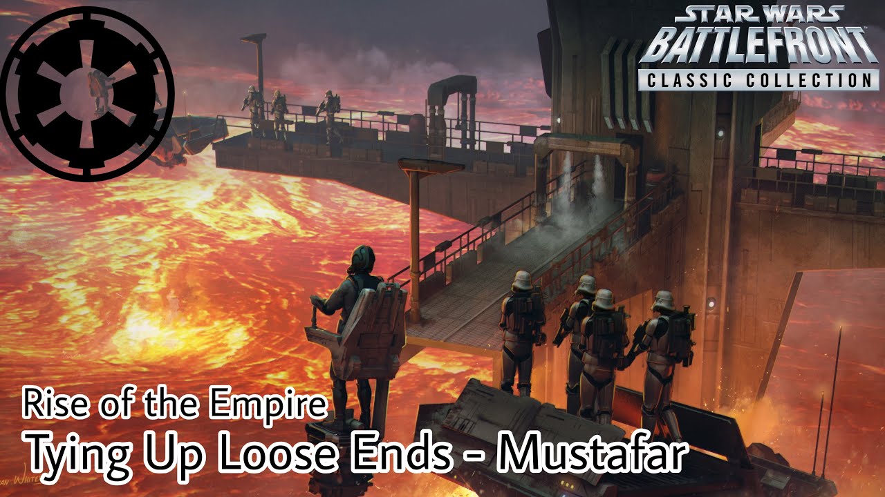 Дневник 501-го легиона — Завершение незавершенных дел — Мустафар | Star Wars Battlefront 2 (2005)...