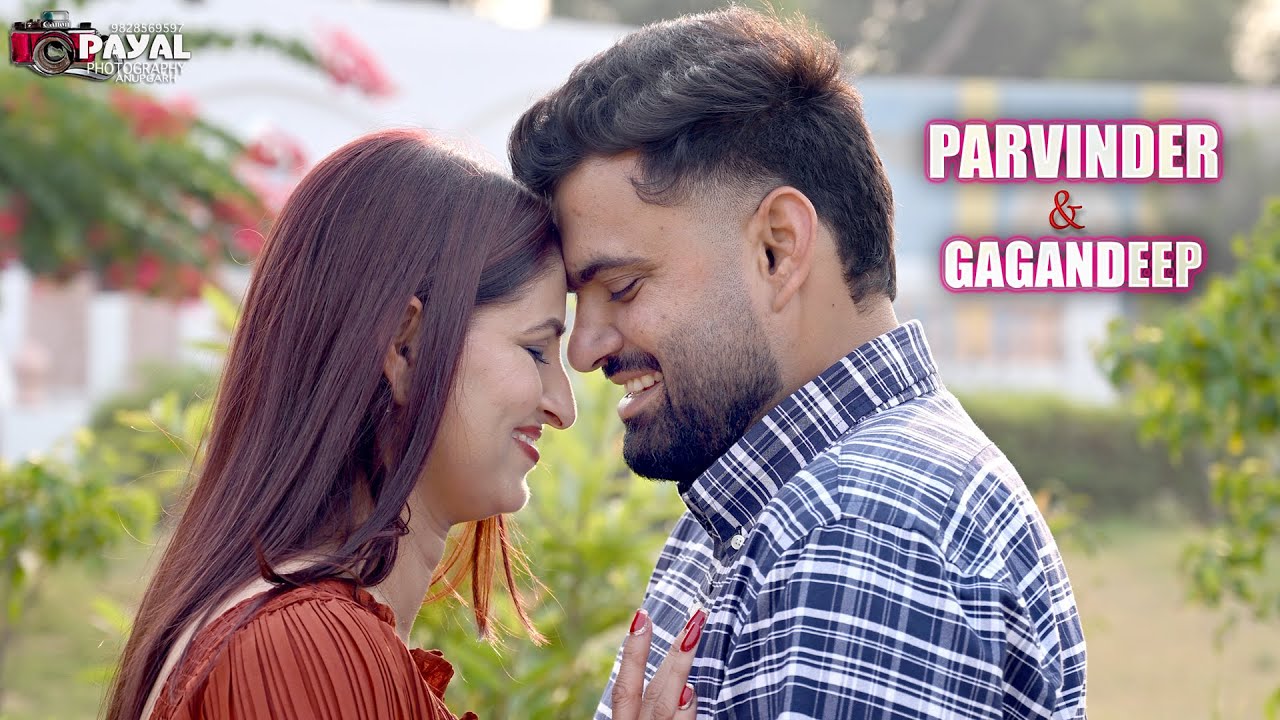 PARVINDER & GAGANDEEP | Prewedding | Payal Photography Anupgarh, Sri Ganganagar, Rajasthan.