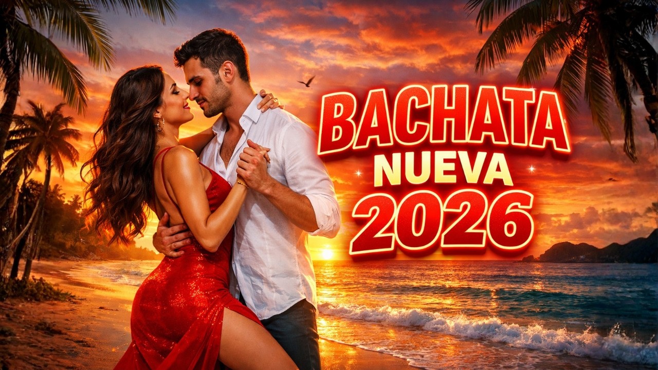 Bachata Nueva 2026 🔥 Los Mejores Éxitos Románticos y Sensuales | Mix Perfecto para Bailar