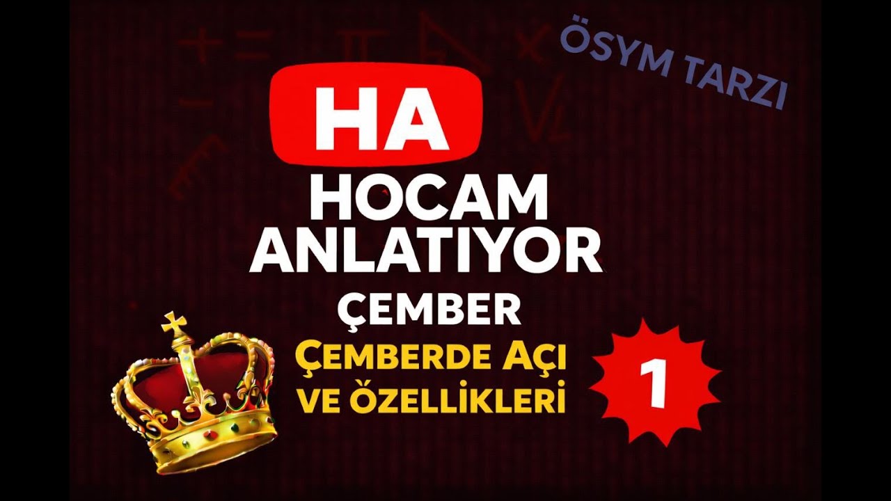 ÇEMBERDE AÇI VE ÖZELLİKLERİ