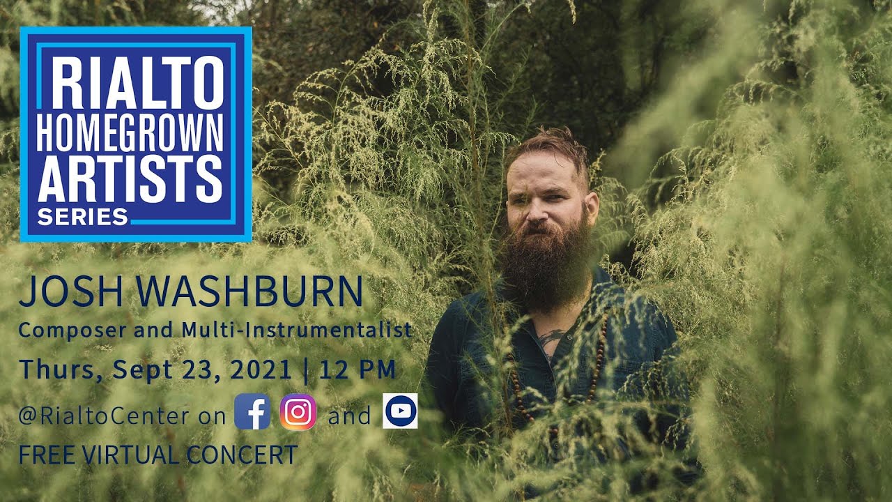 Rialto Homegrown Artists Presents Josh Washburn!