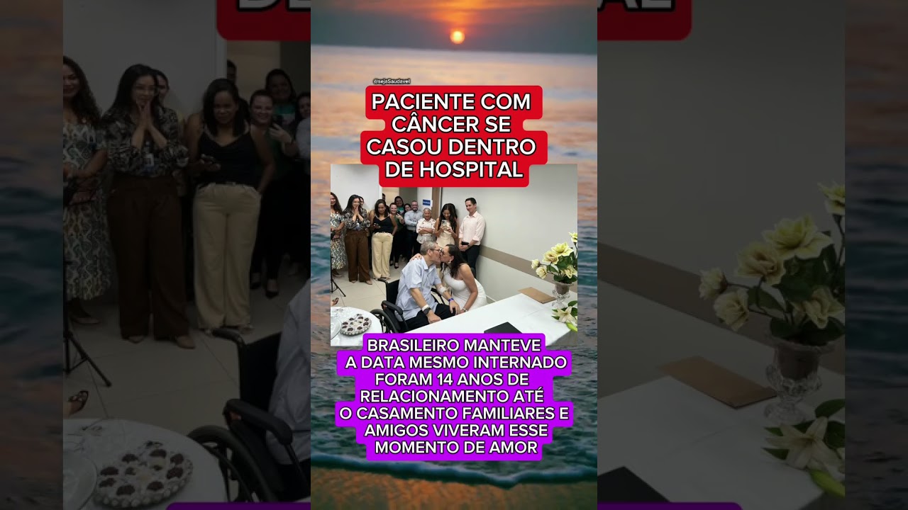 PACIENTE COM C&Acirc;NCER SE CASA DENTRO DE HOSPITAL EM NATAL E EMOCIONA FAMILIARES E AMIGOS..