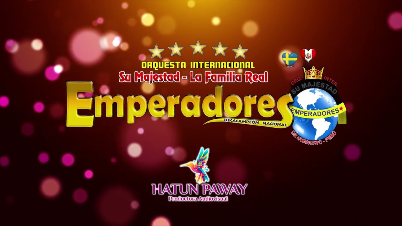 EMPERADORES DE HUANCAYO -  HUAYLARSH 10 MIN