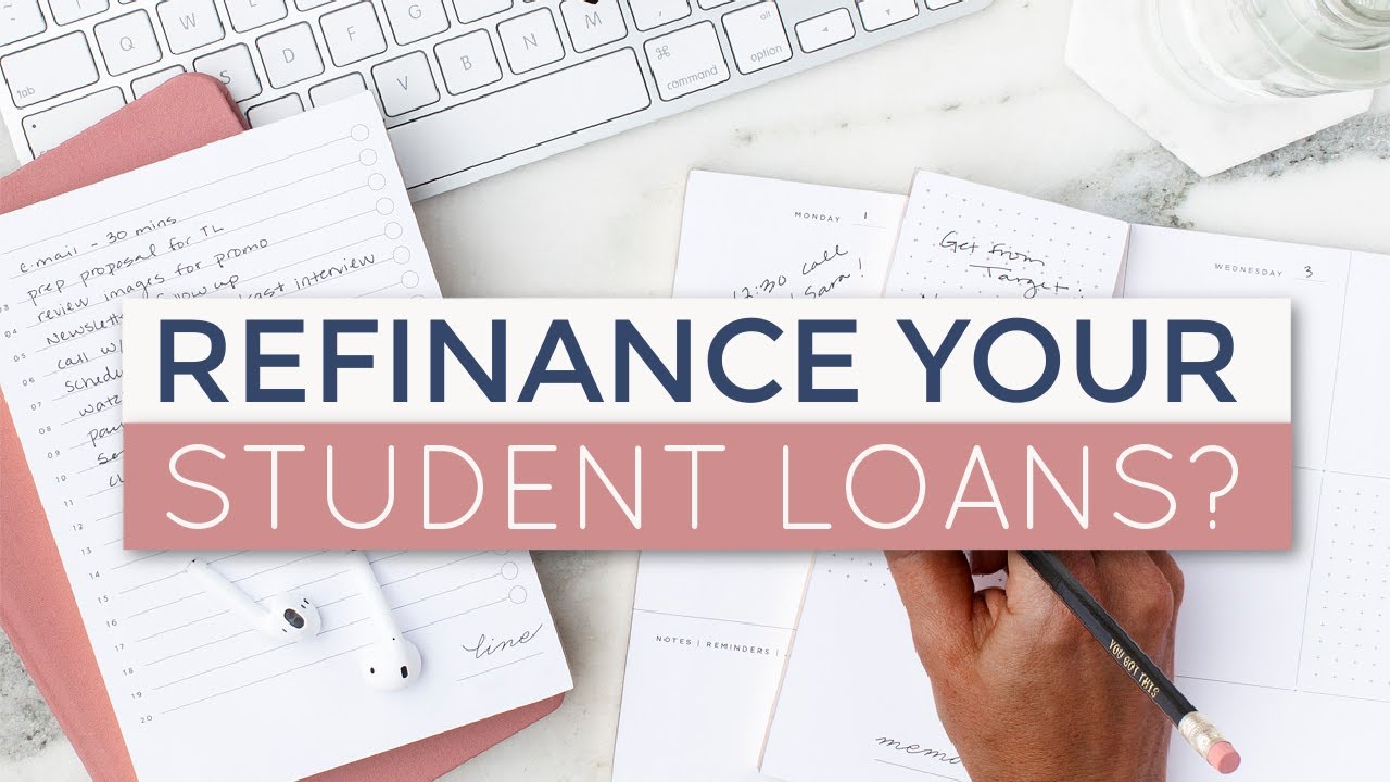 Should You Refinance Student Loans?