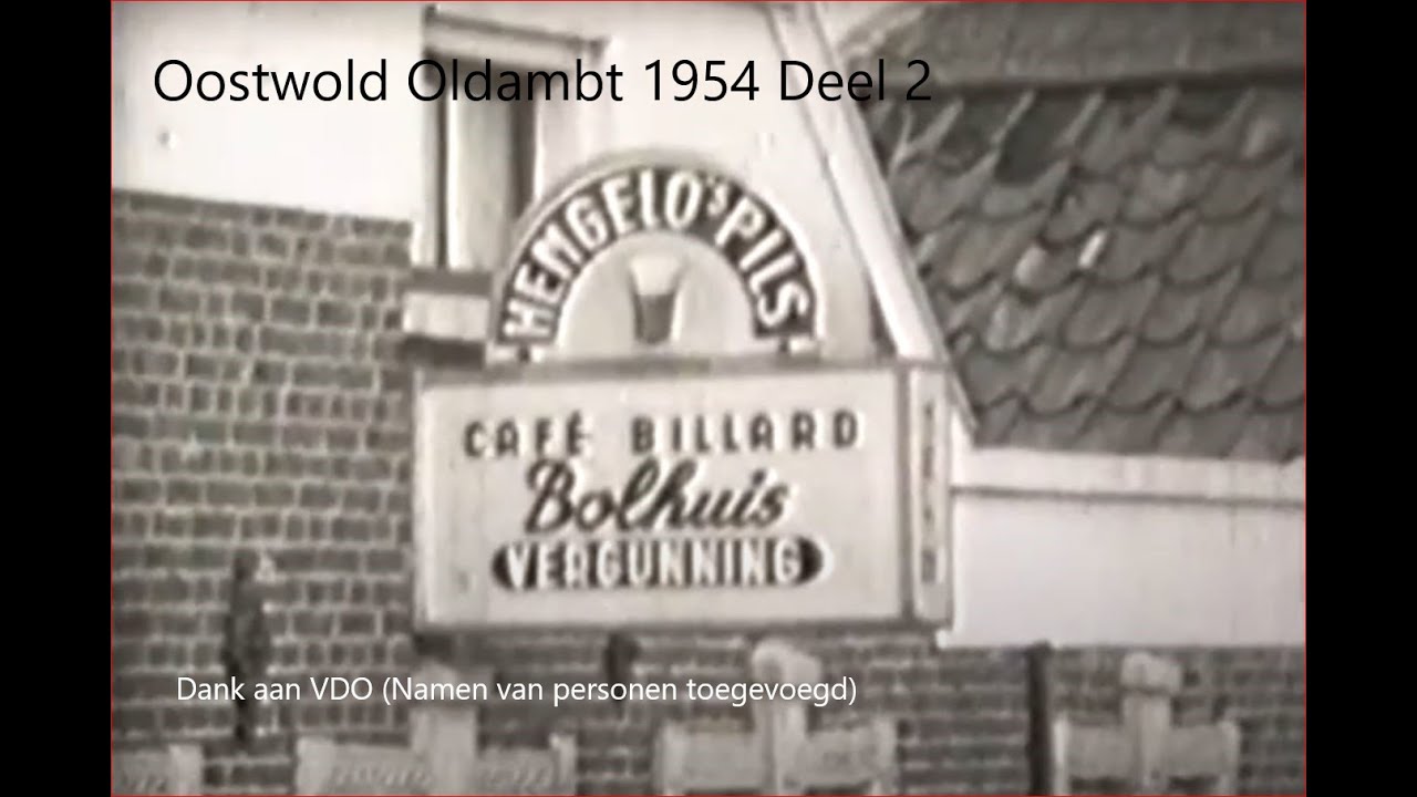 Oostwold Oldambt 1954 Dorpsfilm Deel 2 met Naamsvermelding