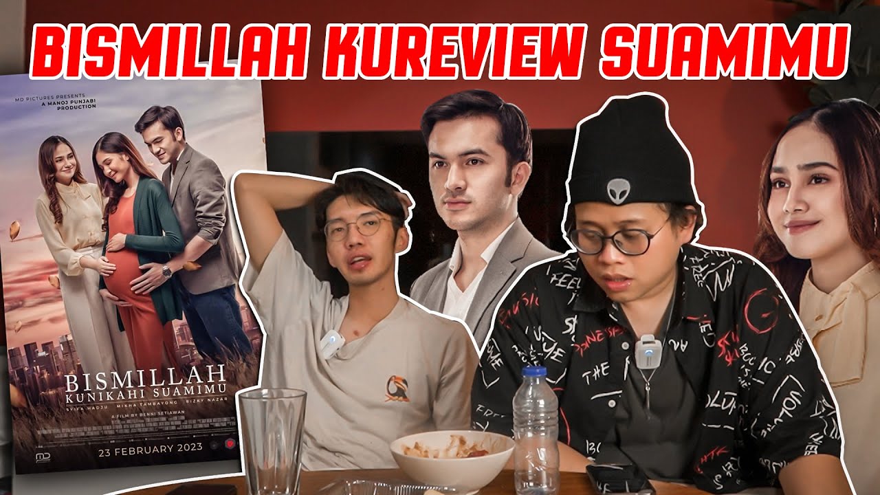 KALAU BISA DUA, NGAPAIN SATU (REVIEW “BISMILLAH KUNIKAHI SUAMIMU”) 