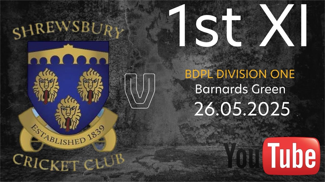 Shrewsbury CC 1st XI vs Barnards Green CC 1st XI 26-05-2025