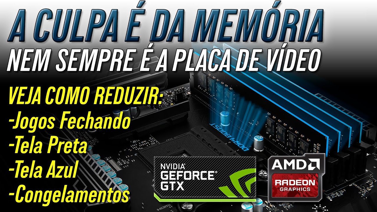 Erro de Memória em Jogos, Tela Preta, Azul, Jogos Fechando e Travamentos