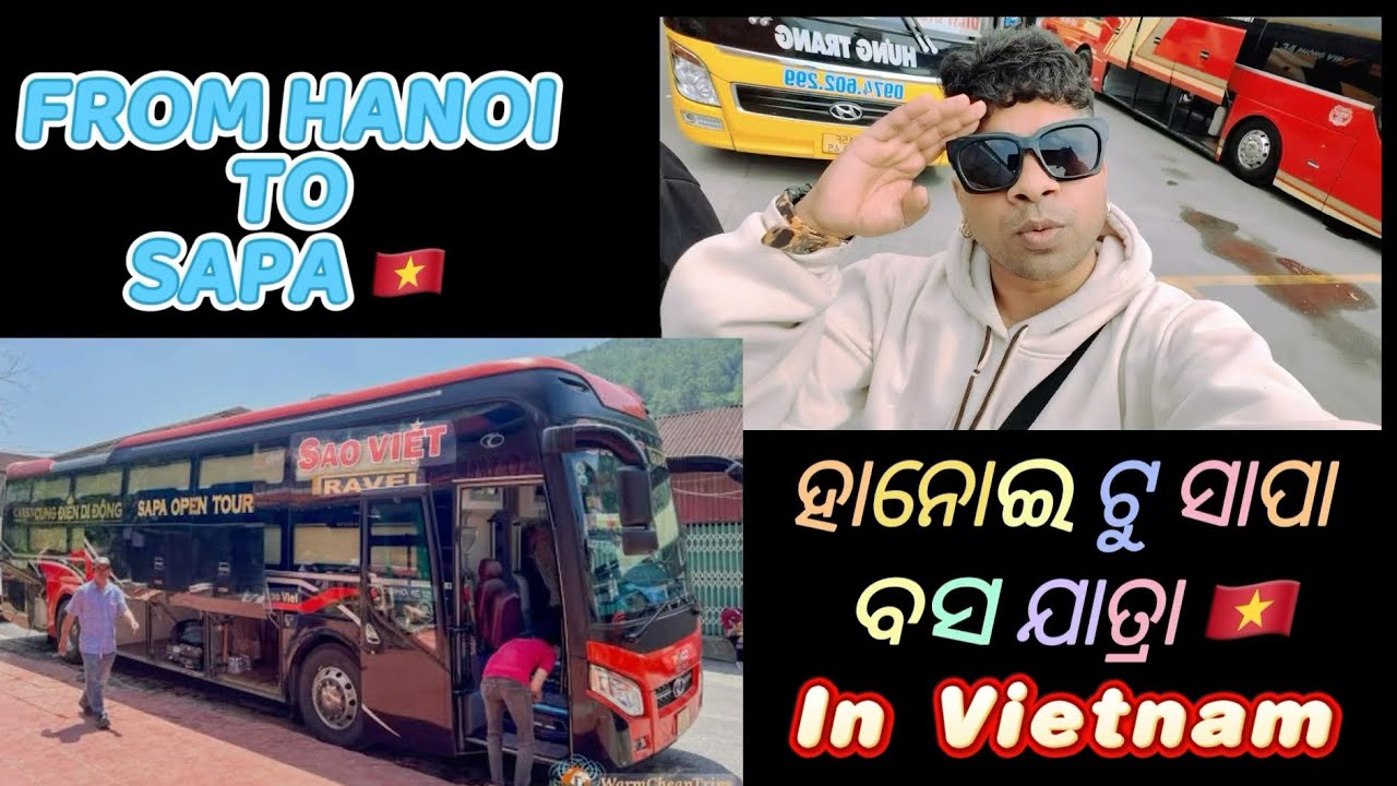 ହାନୋଇ ଟୁ ସାପା ବସ ଯାତ୍ରା 😱 at ( VIETNAM) 🇻🇳 