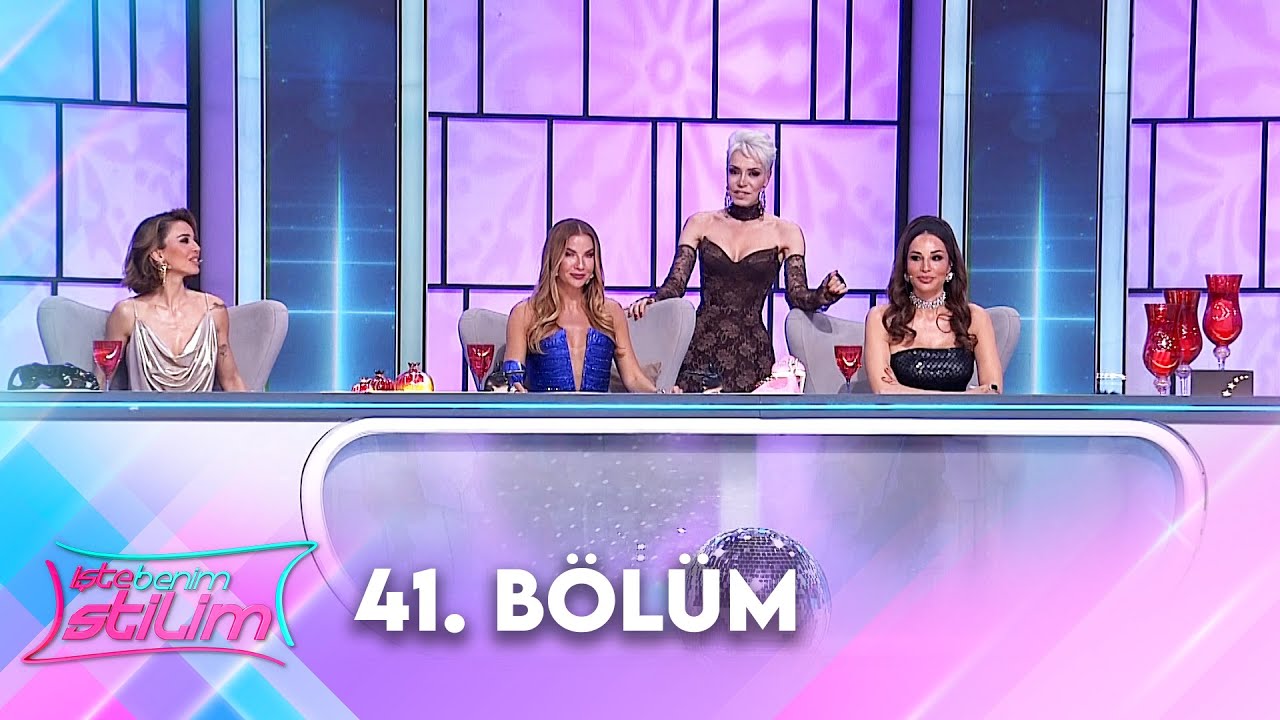 İşte Benim Stilim 41. Bölüm @İsteBenimStilimTV8